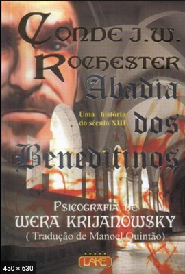 Abadia dos Beneditinos – psicografia Wera Krijanoswsky – espirito J. W. Rochester