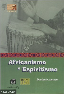 Africanismo e Espiritismo - Deolindo Amorim