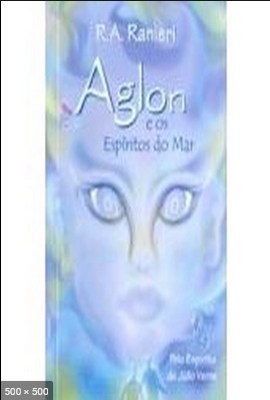 Aglon e os Espiritos do Mar – psicografia R. A. Ranieri – espiritos Julio Verne e Andre Luiz