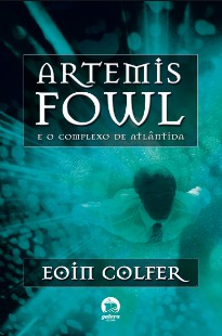 Artemis Fowl e o Complexo de Atlântida – Eoin Colfer epub
