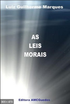 As Leis Morais - Luiz Guilherme Marques