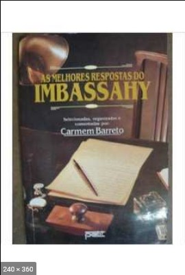 As Melhores Respostas do Imbassahy – Carmem Barreto