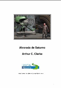 Arthur C. Clarke – ALVORADE DE SATURNO pdf
