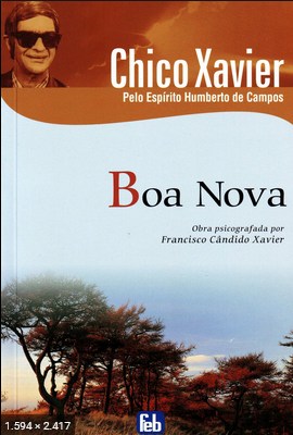 Boa Nova – psicografia Chico Xavier – espirito Humberto de Campos