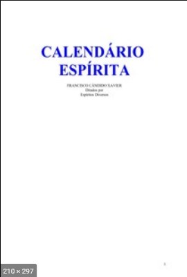 Calendario Espirita - psicografia Chico Xavier - espiritos diversos