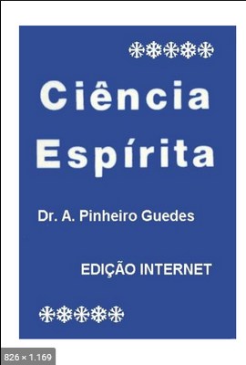 Ciencia Espirita - Dr. A. Pinheiro Guedes