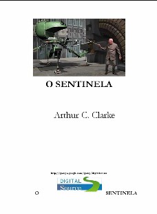 Arthur C. Clarke - O SENTINELA (CONTO) doc