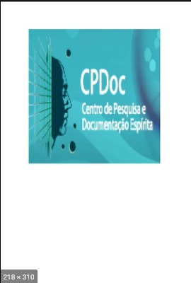 CPDoc – Centro de Pesquisa e Documentacao Espirita – autores diversos