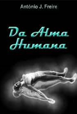 Da Alma Humana – Antonio J. Freire