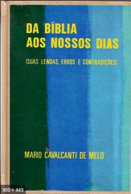 Da Biblia aos Nossos Dias - Mario Cavalcanti de Melo