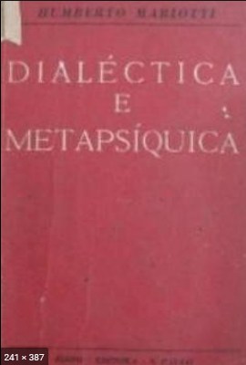 Dialetica e Metapsiquica - Humberto Mariotti
