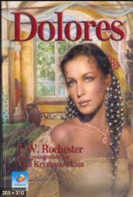 Dolores - psicografia Wera Kryzhanovskaia - espirito J. W. Rochester