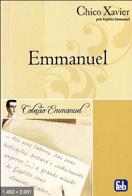 Emmanuel – psicografia Chico Xavier – espirito Emmanuel