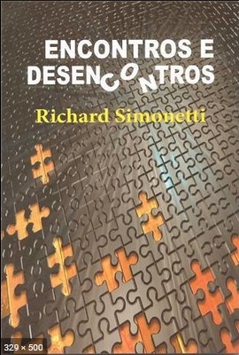 Encontros e Desencontros – Richard Simonetti