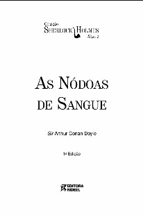 Arthur Conan Doyle - Coleçao Sherlock Holmes - Serie II - AS NODOAS DE SANGUE pdf