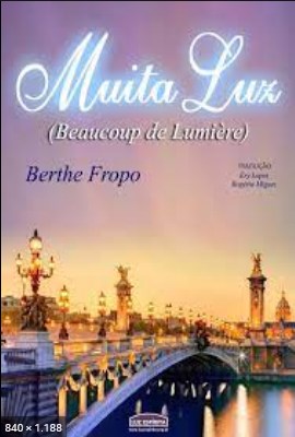 Muita Luz - Berthe Fropo