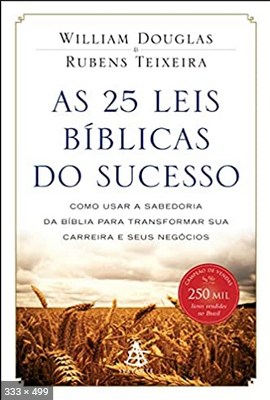 As 25 Leis Biblicas Do Sucesso – William Douglas