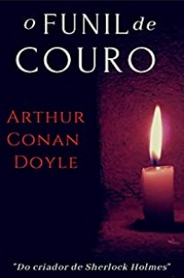 Arthur Conan Doyle – O FUNIL DE COURO pdf