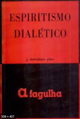 Espiritismo Dialetico (Jose Herculano Pires)