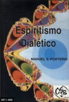 Espiritismo Dialetico (Manoel S. Porteiro)