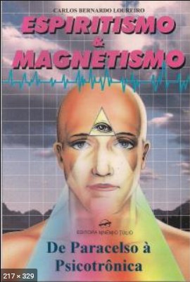 Espiritismo e Magnetismo (Carlos Bernardo Loureiro)
