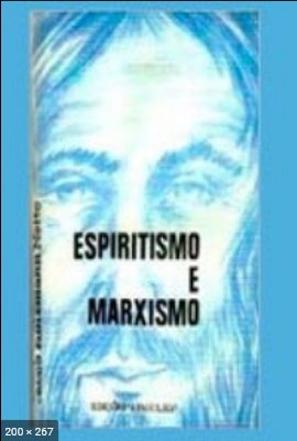 Espiritismo e Marxismo (Jacob Holzmann Netto)