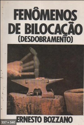 Fenomenos Bilocacao - Desdobramento (Ernesto Bozzano)