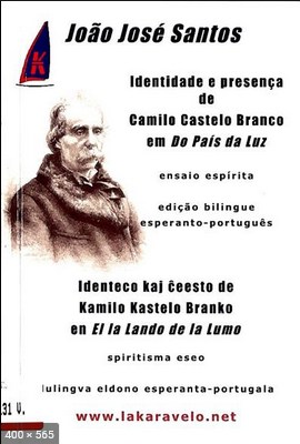 Identidade e Presenca de Camilo Castelo Branco em Do Pais da Luz (Joao Jose Santos)