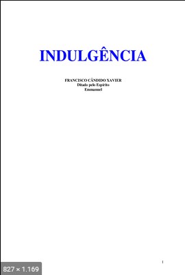 Indulgencia (psicografia Chico Xavier - espirito Emmanuel)