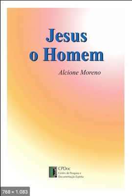 Jesus o Homem (Alcione Moreno)