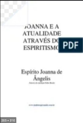 Joanna e a Atualidade Atraves do Espiritismo (psicografia Fabio Bento – espirito Joanna de Angelis)