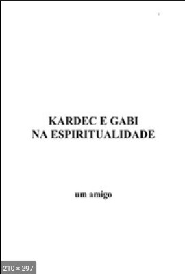 Kardec e Gabi na Espiritualidade (Luiz Guilherme Marques)