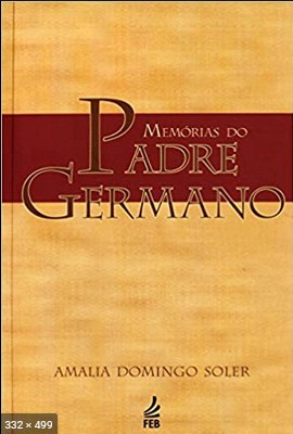 Memorias do Padre Germano (Amalia Domingo y Soler)