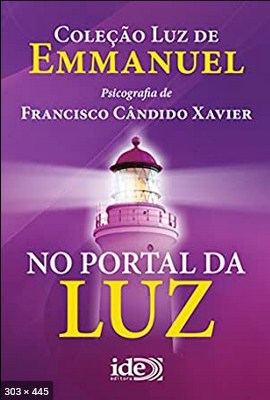 No Portal da Luz (psicografia Chico Xavier – espirito Emmanuel)