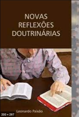 Novas Reflexoes Doutrinarias (Leonardo Paixao)