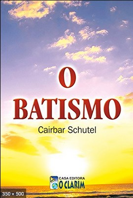 O Batismo (Cairbar Schutel)