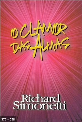 O Clamor das Almas (Richard Simonetti)