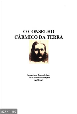 O Conselho Carmico da Terra (psicografia Luiz Guilherme Marques – espiritos diversos)