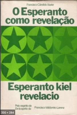 O Esperanto Como Revelacao (psicografia Chico Xavier – espirito Francisco Valdomiro Lorenz)