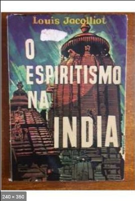 O Espiritismo na India (Louis Jacolliot)