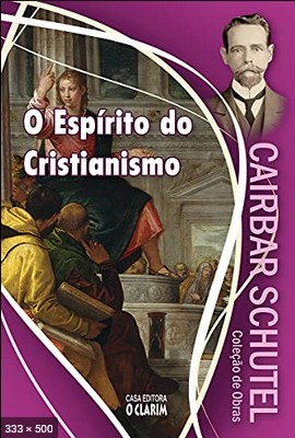 O Espirito do Cristianismo (Cairbar Schutel)