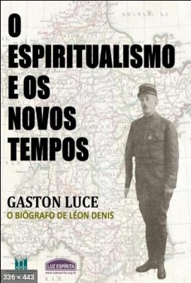 O Espiritualismo e os Novos Tempos (Gaston Luce)