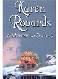 A Mulher do Senador – Karen Robards epub