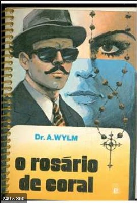 O Rosario de Coral (Dr. A. Wylm)