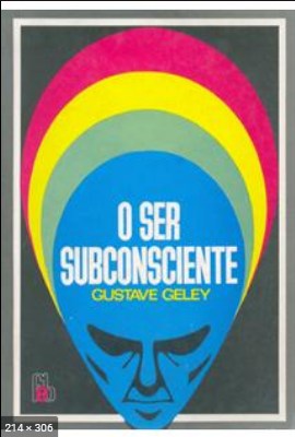 O Ser Subconsciente (Gustave Geley)