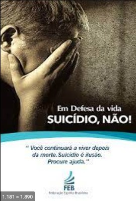O Suicidio na Visao Espirita, Espiritualista e Diversas (autores diversos)