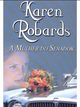 A Mulher do Senador – Karen Robards mobi