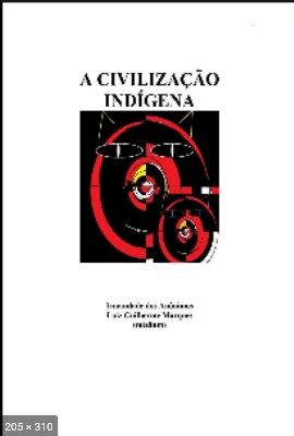Os Indios do Brasil e a Casa da Vida (psicografia Luiz Guilherme Marques – espiritos diversos)