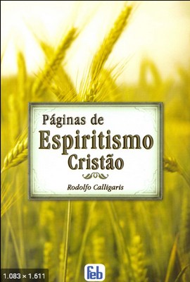 Paginas de Espiritismo Cristao (Rodolfo Calligaris)