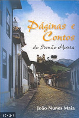 Paginas e Contos (psicografia Joao Nunes Maia - espirito Irmao Horta)
